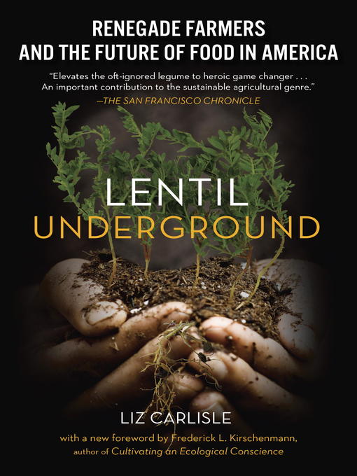 Title details for Lentil Underground by Liz Carlisle - Available